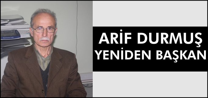 ARİF DURMUŞ, YENİDEN BAŞKAN