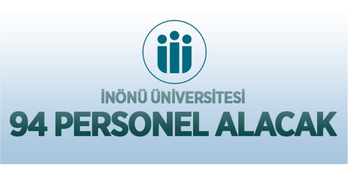 İnönü Üniversitesi personel alacak