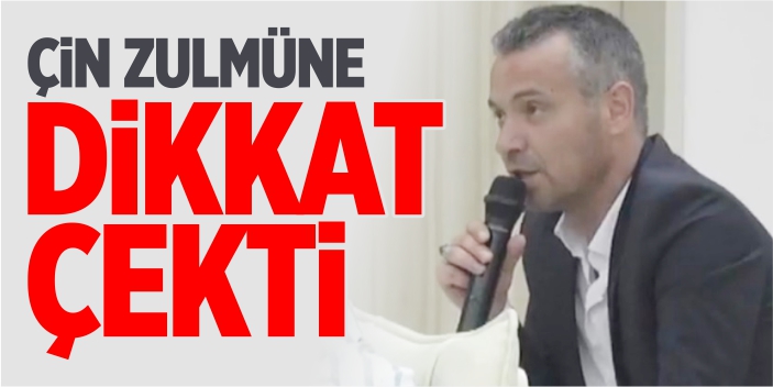 Ahmet Gürses, Çin zulmüne dikkat çekti