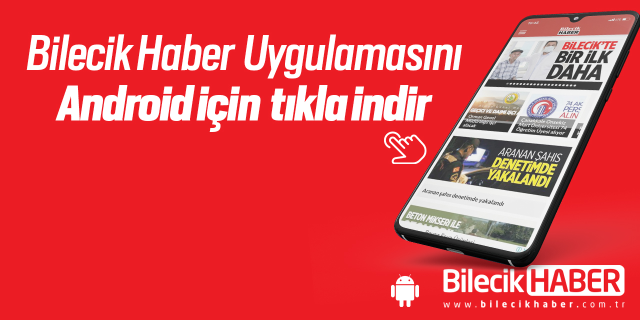 Bilecik Haber Mobil Uygulamasını Andoid için tıkla indir