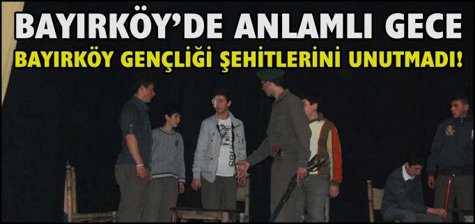BAYIRKÖY’DE ANLAMLI GECE