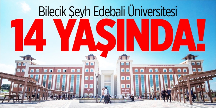 BŞEÜ 14 YAŞINDA