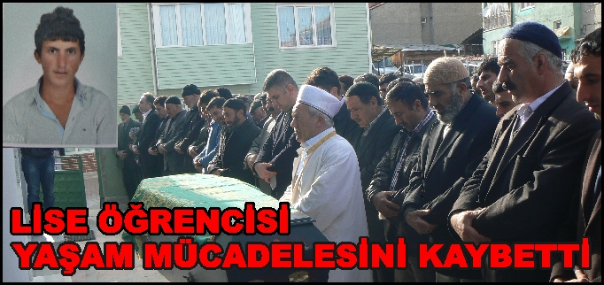 YAŞAM MÜCADELESİNİ KAYBETTİ..
