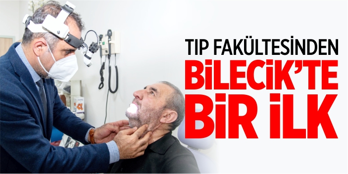 Tıp Fakültesi'nden Bilecik'te bir ilk