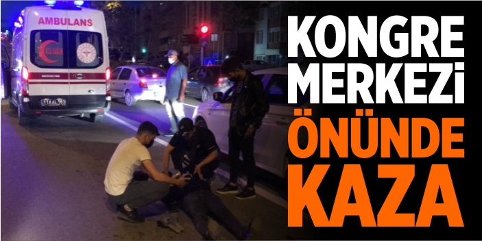 Kongre merkezi önünde kaza