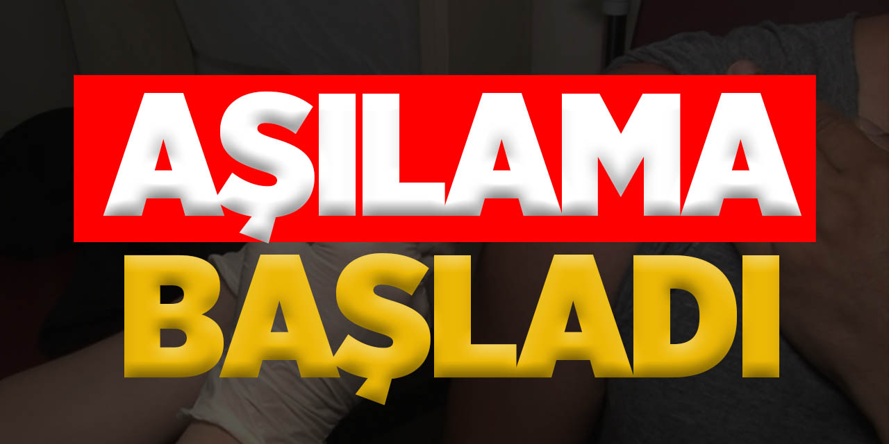 Aşılama Başladı