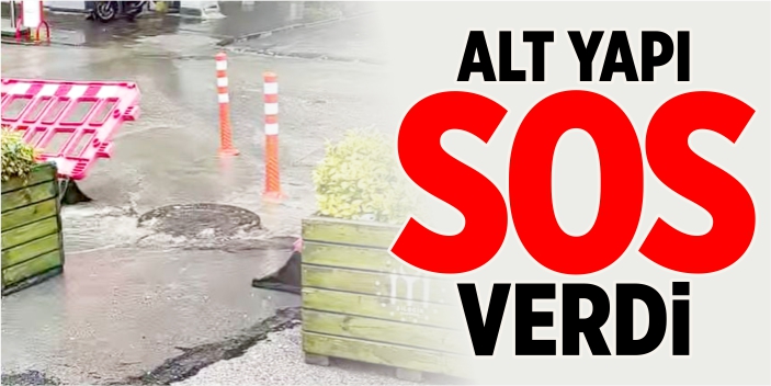 Alt yapı SOS verdi!