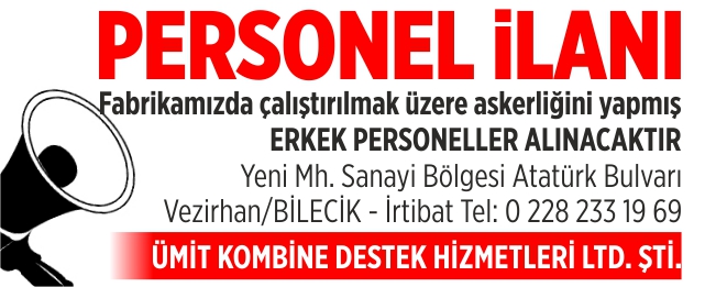 ÜMİT KOMBİNE DESTEK HİZMETLERİ LTD. ŞTİ. - PERSONEL İLANI