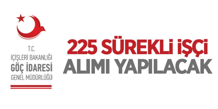 225 sürekli işçi alımı yapılacak