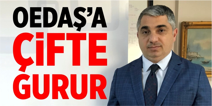 OEDAŞ’a çifte gurur