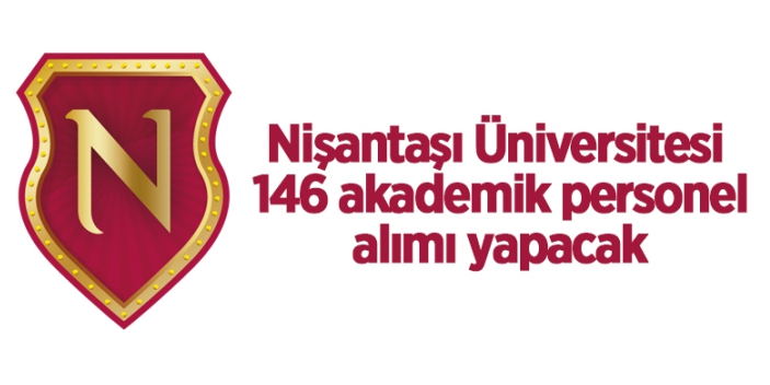 Nişantaşı Üniversitesi akademik personel alıyor