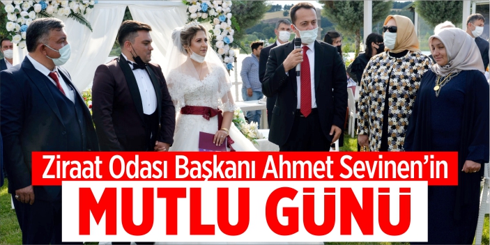 Ziraat Odası Başkanı Sevinen'in mutlu günü