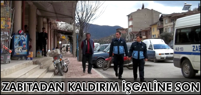 ZABITADAN KALDIRIM İŞGALİNE SON