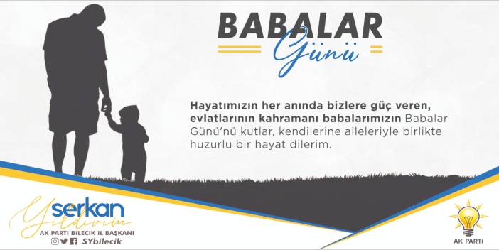 AK Parti İl Başkanı Serkan Yıldırım - Babalar Günü Kutlama İlanı