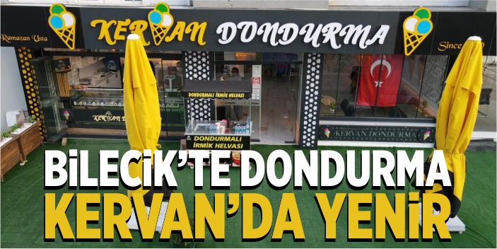 Bilecik’te dondurma ‘KERVAN’da yenir