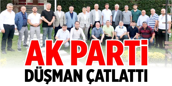 AK Parti düşman çatlattı