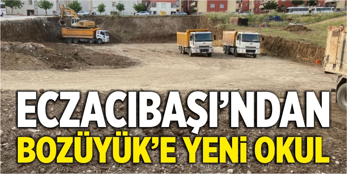 Eczacıbaşı'ndan Bozüyük'e yeni okul