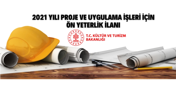 2021 Yılı Proje ve Uygulama İşleri İçin Ön Yeterlik İlanı