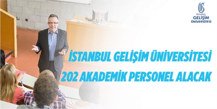 Gelişim Üniversitesi, akademik personel alacak