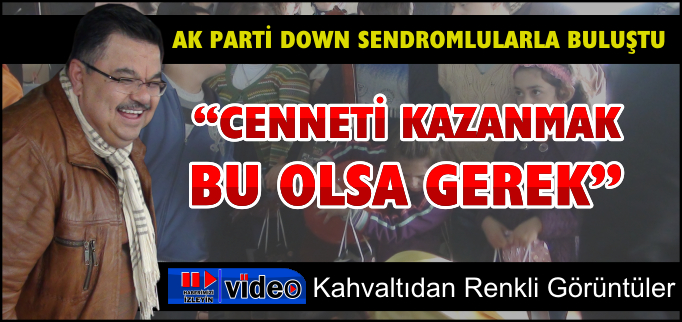 "CENNETİ KAZANMAK BU OLSA GEREK"
