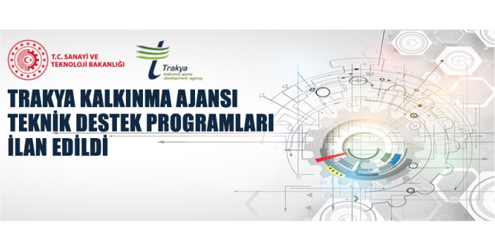 Trakya Kalkınma Ajansı Teknik Destek Programları İlanı