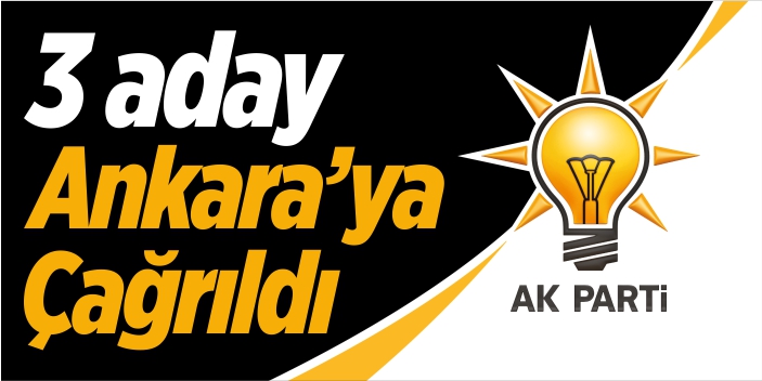 Gölpazarı'nda 3 aday Ankara'ya çağrıldı