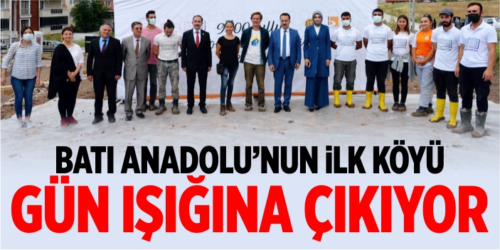 Batı Anadolu'nun ilk köyü gün ışığına çıkıyor