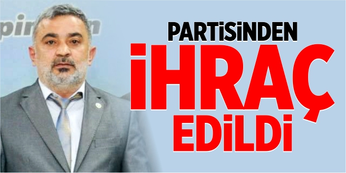 İl başkanı partisinden ihraç edildi