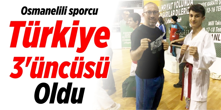 Osmanelili sporcu Türkiye 3'üncüsü oldu