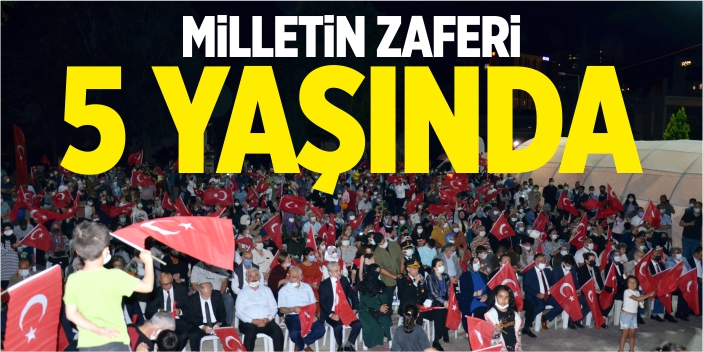 Milletin Zaferi 5 yaşında