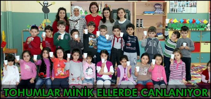 TOHUMLAR MİNİK ELLERDE CANLANIYOR