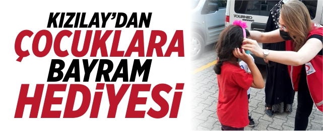 Kızılay'dan çocuklara bayram hediyesi