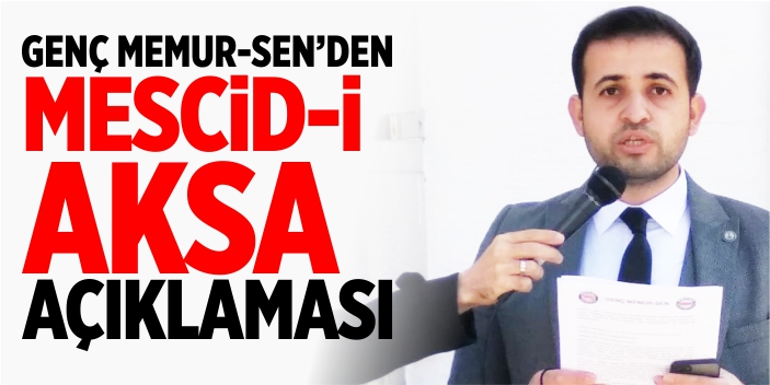 Genç Memur-Sen’den Mescid-i Aksa açıklaması