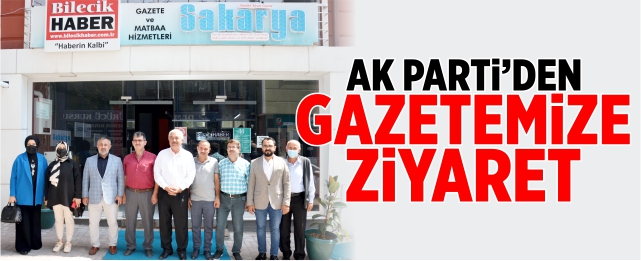AK Parti’den gazetemize ziyaret