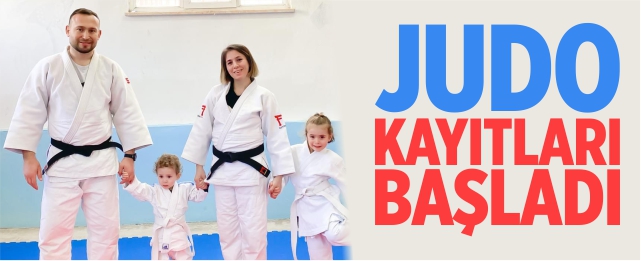 Judo kayıtları başladı