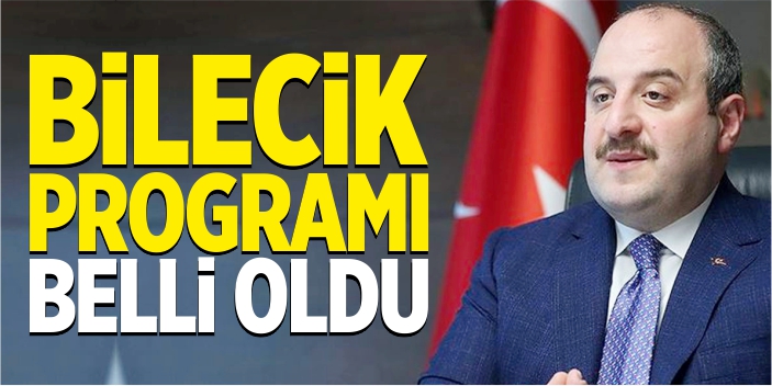 Bakan Varank'ın Bilecik programı belli oldu