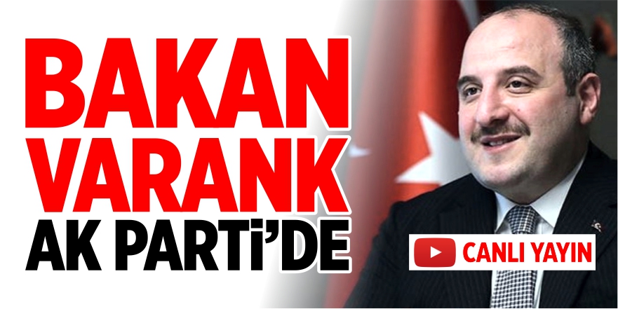 Bakan Varank AK Parti'de