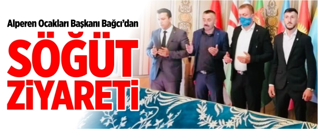 Alperen Ocakları Genel Başkanı Bağcı’dan Söğüt ziyareti