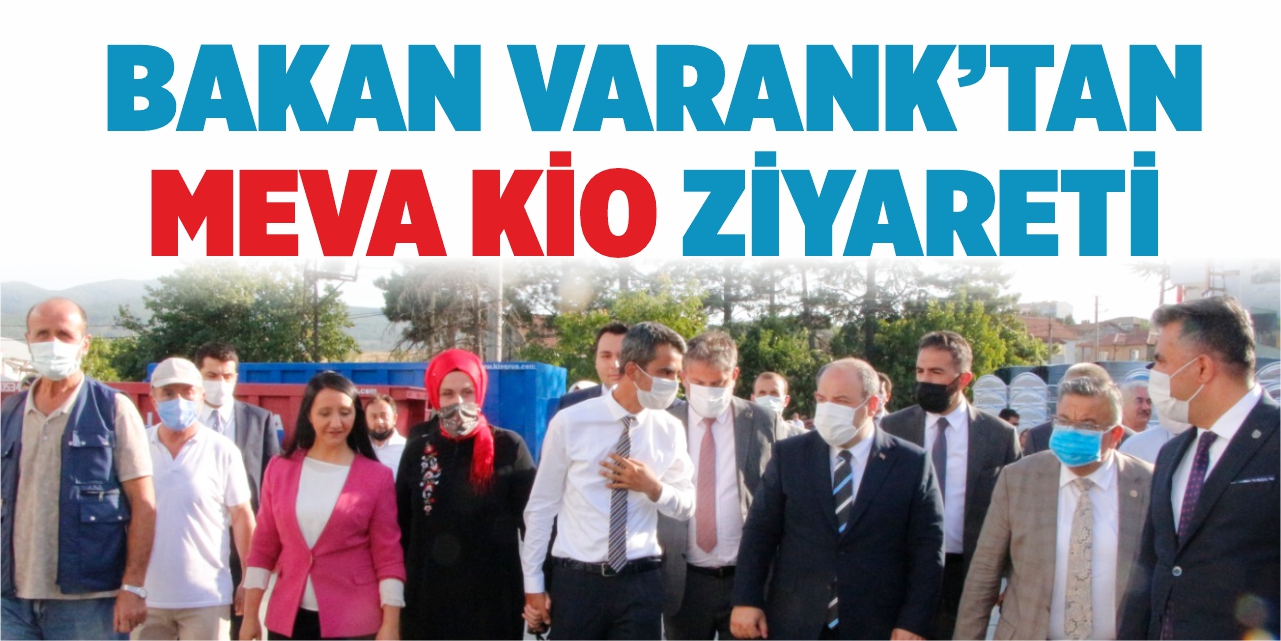 Bakan Varank'tan MEVA KİO Ziyareti