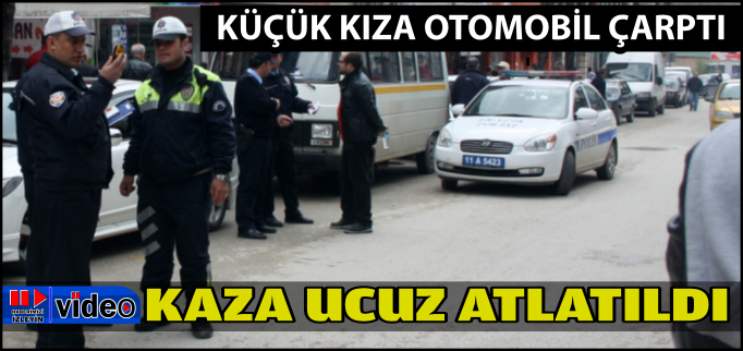 KAZA UCUZ ATLATILDI