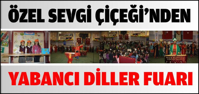 ÖZEL SEVGİ ÇİÇEĞİ’NDEN YABANCI DİLLER FUARI
