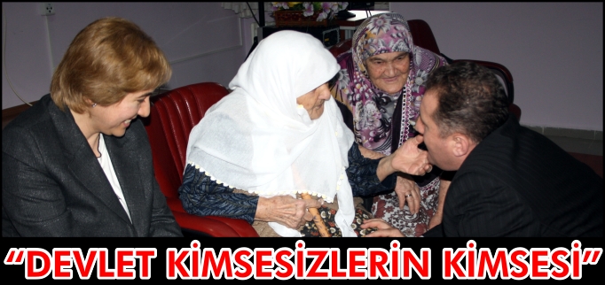 "DEVLET KİMSESİZLERİN KİMSESİ"