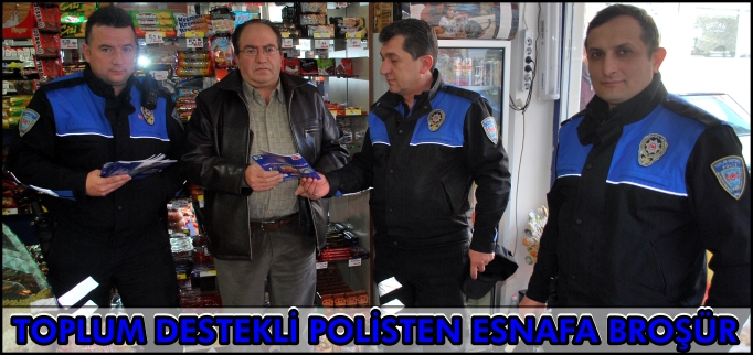 TOPLUM DESTEKLİ POLİSTEN ESNAFA BROŞÜR