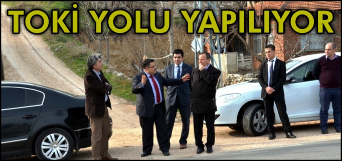 TOKİ YOLU YAPILIYOR