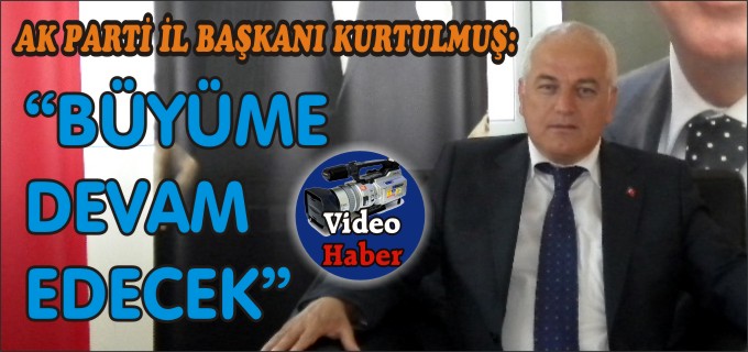 ’’BÜYÜME DEVAM EDECEK’’