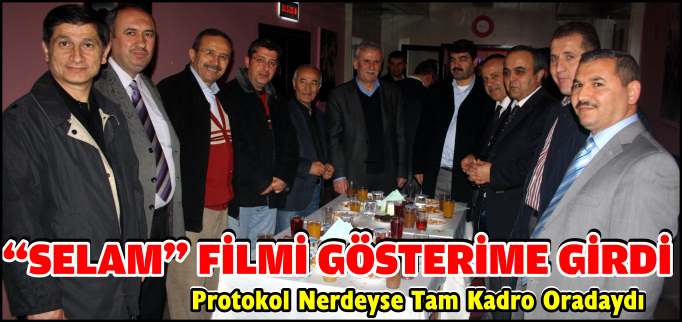 "SELAM" GÖSTERİME GİRDİ