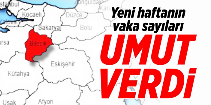 Yeni haftanın vaka sayıları umut verdi