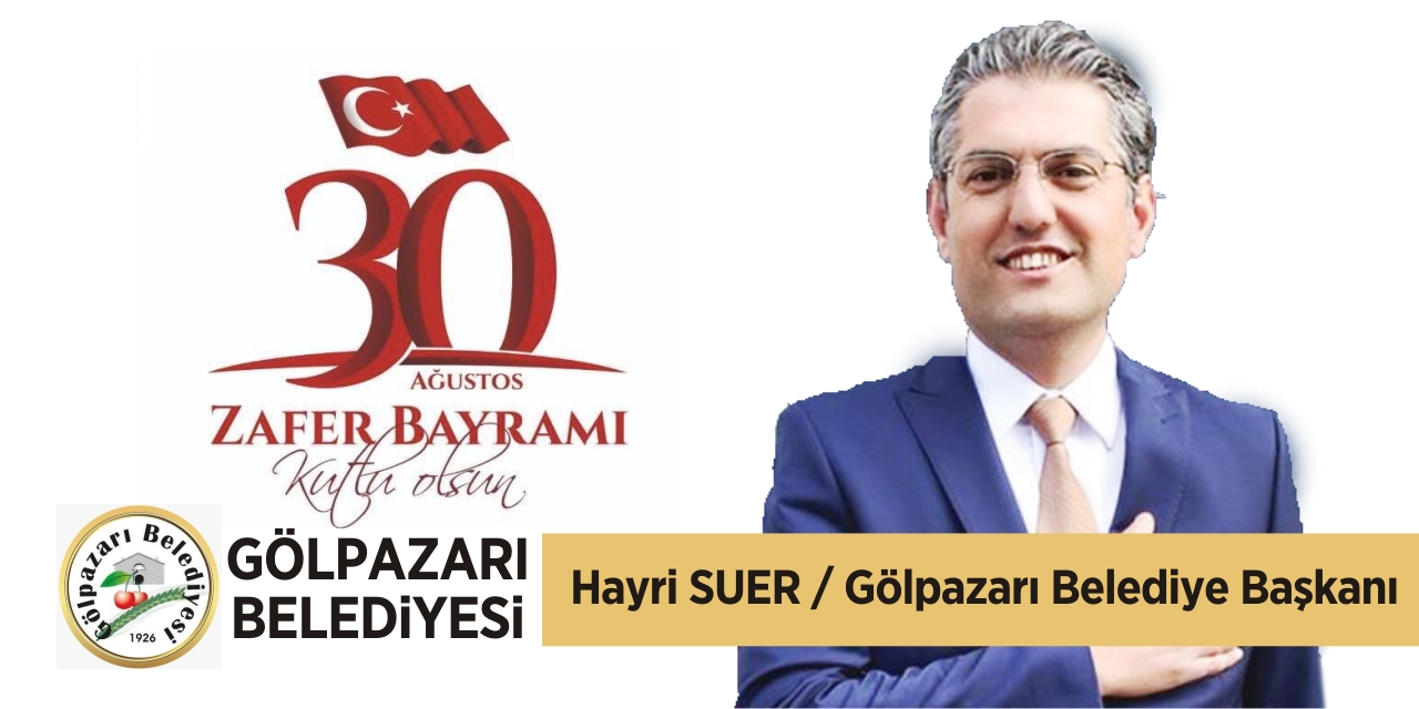 Gölpazarı Belediyesi - 30 Ağustos Zafer Bayramı Kutlama İlanı