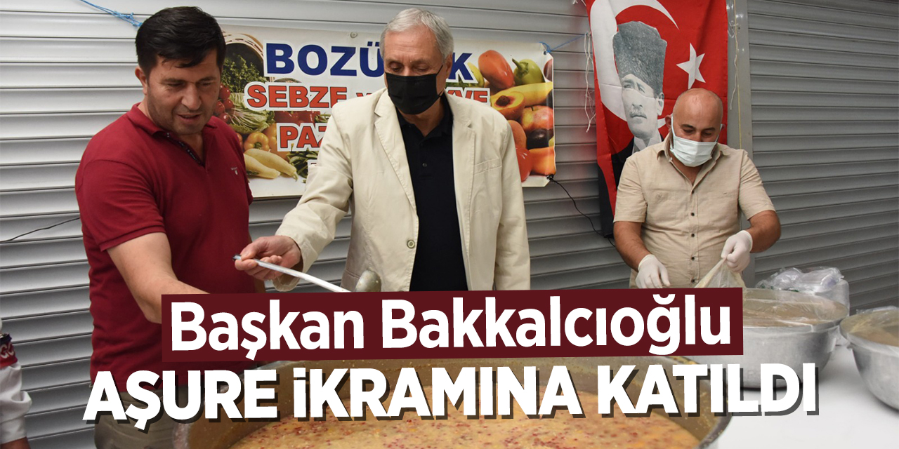 Başkan Bakkalcıoğlu aşure ikramına katıldı