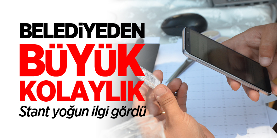 BELEDİYE'DEN BÜYÜK KOLAYLIK